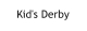 Kid's Derby